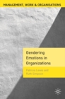 Image for Gendering Emotions in Organizations