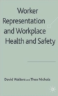 Image for Worker Representation and Workplace Health and Safety