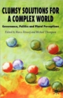 Image for Clumsy Solutions for a Complex World