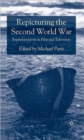 Image for Repicturing the Second World War  : representations in film and television
