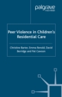 Image for Peer violence in children&#39;s residential care
