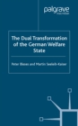 Image for The dual transformation of the German welfare state