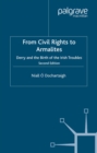 Image for From Civil Rights to Armalites: Derry and the Birth of the Irish Troubles