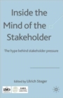 Image for Inside the mind of the stakeholder  : the hype behind stakeholder pressure