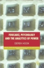 Image for Foucault, Psychology and the Analytics of Power