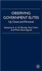 Image for Observing government elites  : up close and personal
