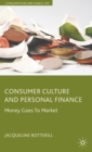 Image for Consumer culture and personal finance  : money goes to market