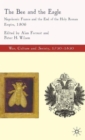 Image for The bee and the eagle  : Napoleonic France and the end of the Holy Roman Empire, 1806