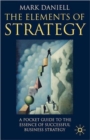 Image for Elements of strategy  : a pocket guide to the essence of successful business strategy