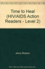 Image for HIV/AIDS Action Readers Time To Heal