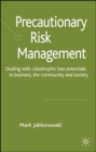 Image for Precautionary Risk Management