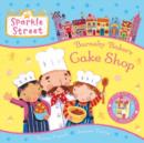 Image for Sparkle Street: Barnaby Baker&#39;s Cake Shop