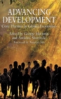 Image for Advancing development  : core themes in global economics