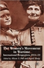 Image for The women&#39;s movement in wartime  : international perspectives, 1914-1918
