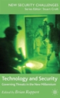 Image for Technology and security  : governing threats in the new millennium