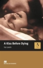 Image for Macmillan Readers Kiss Before Dying A Intermediate Reader Without CD