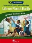 Image for Jamaica Primary Social Studies Grade 6 Student&#39;s Book: Life on Planet Earth
