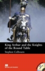 Image for Macmillan Readers King Arthur and the Knights of the Round Table Intermediate Reader Without CD