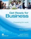 Image for Get ready for business  : preparing for work: Student book 2
