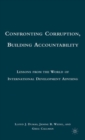 Image for Confronting corruption, building accountability  : lessons from the world of international development advising