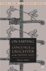 Image for On farting  : language and laughter in the Middle Ages