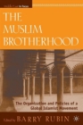Image for The Muslim Brotherhood  : the organization and policies of a global Islamist movement