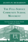 Image for The full-service community school movement: lessons from the James Adams Community School