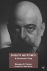 Image for Gurdjieff and hypnosis: a hermeneutic study