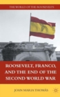 Image for Roosevelt, Franco, and the End of the Second World War