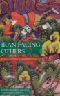 Image for Iran facing others  : identity boundaries in a historical perspective