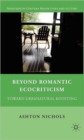 Image for Beyond romantic ecocriticism  : toward urbanatural roosting