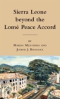 Image for Sierra Leone beyond the Lomâe Peace Accord