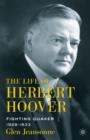 Image for The Life of Herbert Hoover : Fighting Quaker, 1928–1933
