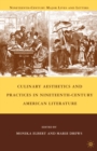 Image for Culinary aesthetics and practices in nineteenth-century American literature