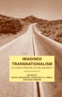 Image for Imagined transnationalism: U.S. Latino/a literature, culture, and identity