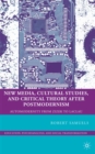 Image for New media, cultural studies, and critical theory after Postmodernism: automodernity from Zizek to Laclau