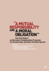 Image for &quot;A mutual responsibility and a moral obligation&quot;: the final report on Germany&#39;s compensation programs for forced labor and other personal injuries