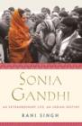 Image for Sonia Gandhi  : an incredible life, an Indian destiny