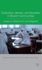 Image for Citizenship, Identity, and Education in Muslim Communities