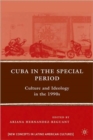 Image for Cuba in the special period  : culture and ideology in the 1990s