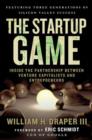 Image for The startup game  : inside the partnership between venture capitalists and entrepreneurs