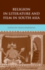 Image for Religion in literature and film in South Asia