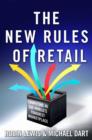 Image for The new rules of retail  : competing in the world&#39;s toughest marketplace