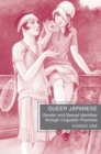 Image for Queer Japanese: gender and sexual identities through linguistic practices