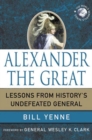 Image for Alexander the Great: lessons from history&#39;s undefeated general