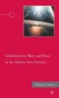 Image for Globalization, war, peace in the twenty-first century