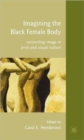 Image for Imagining the Black Female Body