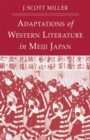 Image for Adaptations of Western literature in Meiji Japan