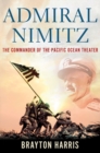 Image for Admiral Nimitz  : the commander of the Pacific Ocean theater