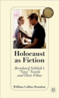 Image for Holocaust as fiction  : Bernhard Schlink&#39;s &#39;Nazi&#39; novels and their films